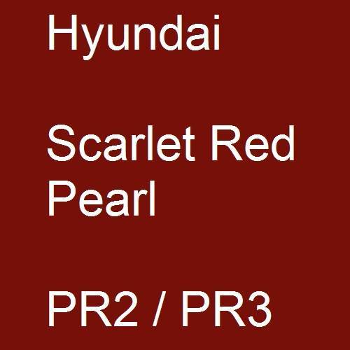 Hyundai, Scarlet Red Pearl, PR2 / PR3.